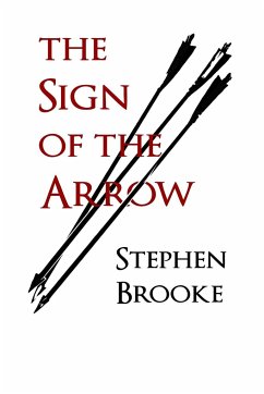 The Sign of the Arrow - Brooke, Stephen