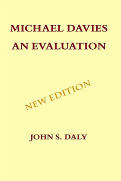 Michael Davies - An Evaluation - Daly, John S.