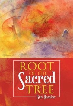 Root of the Sacred Tree - Romine, Ben