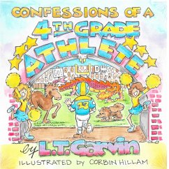 Confessions of a 4th Grade Athlete - Garvin, L. T.