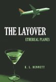 The Layover: Ethereal Planes