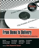 From Demo to Delivery: The Process of Production