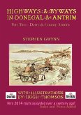 Highways and Byways in Donegal and Antrim - Part Two - Derry & Co. Antrim