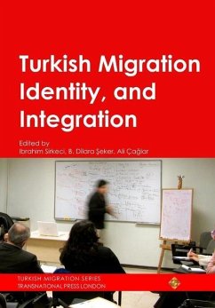 Turkish Migration, Identity and Integration - Sirkeci, Ibrahim; ¿Eker, Betül Dilara; Ça¿lar, Ali