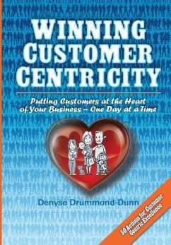 Winning Customer Centricity - Drummond-Dunn, Denyse