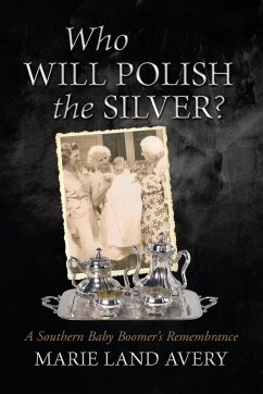 Who Will Polish the Silver? - Avery, Marie Land