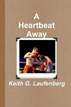 A Heartbeat Away - Laufenberg, Keith G.