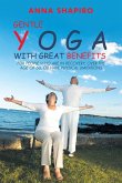 Gentle Yoga With Great Benefits