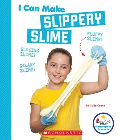 I Can Make Slippery Slime (Rookie Star: Makerspace Projects) - Crane, Cody