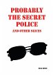 Probably the Secret Police and Other... - Bild 1