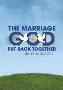 The Marriage God Put Back Together - Sanders, Wilma