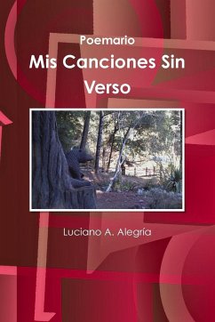 Mis Canciones Sin Verso - Alegría, Luciano