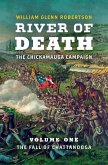 River of Death--The Chickamauga Campaign
