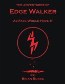 The Adventures of Edge Walker