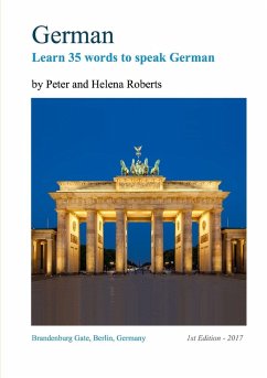 German - Learn 35 Words to Speak German - Roberts, Peter; Roberts, Helena