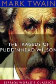 The Tragedy of Pudd'nhead Wilson (Esprios Classics)