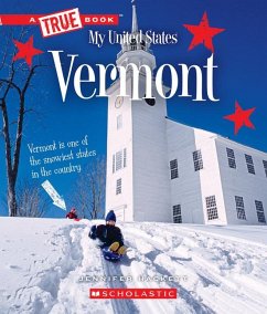 Vermont (a True Book: My United States) - Hackett, Jennifer