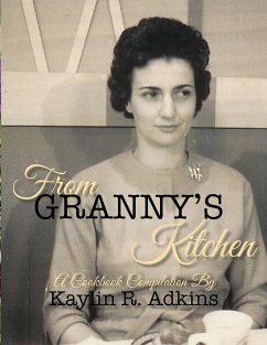 From Granny's Kitchen - Adkins, Kaylin R.