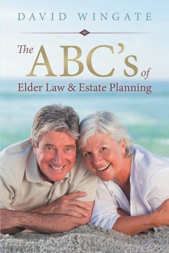 The ABC's of Elder Law & Estate Planning - Wingate, David