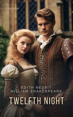 Twelfth Night (eBook, ePUB) - Nesbit, Edith; Shakespeare, William