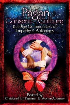 Pagan Consent Culture - Kraemer, Christine Hoff; Aburrow, Yvonne