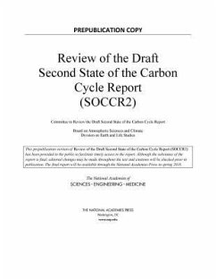 Review of the Draft Second State of the Carbon Cycle Report (Soccr2) - National Academies of Sciences Engineering and Medicine; Division On Earth And Life Studies; Board on Atmospheric Sciences and Climate; Committee to Review the Draft Second State of the Carbon Cycle Report