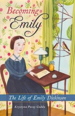 Becoming Emily: The Life of Emily Dickinson - Goddu, Krystyna Poray
