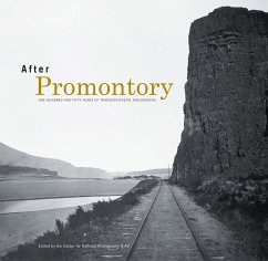 After Promontory - Center for Railroad Photography and Art