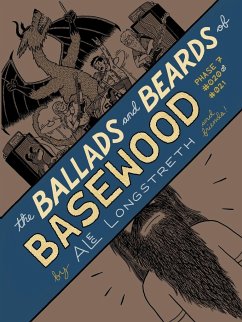 The Ballads and Beards of Basewood - Longstreth, Alec; Hentz, Andy