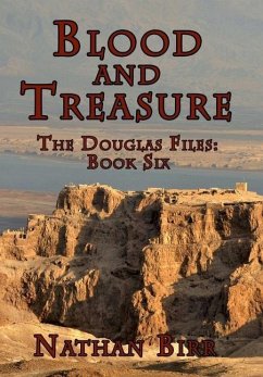 Blood and Treasure - The Douglas Files - Birr, Nathan