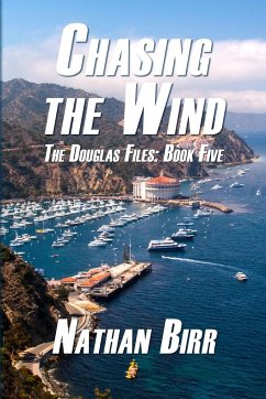 Chasing the Wind - The Douglas Files - Birr, Nathan