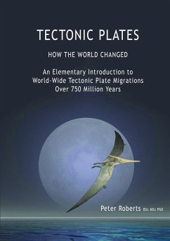 TECTONIC PLATES - How the World Changed - Roberts, Peter