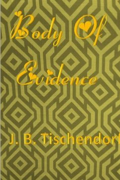 Body Of Evidence - Tischendorf, Juanita