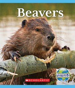 Beavers (Nature's Children) - Donohue, Moira Rose