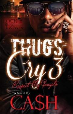 Thugs Cry 3 - Ca$H