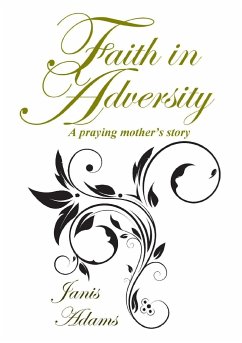 Faith in Adversity - Adams, Janis