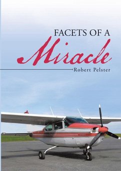 Facets of a Miracle - Pelster, Robert