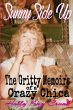 Sunny Side Up - The Gritty Memoirs of a... - Bild 1