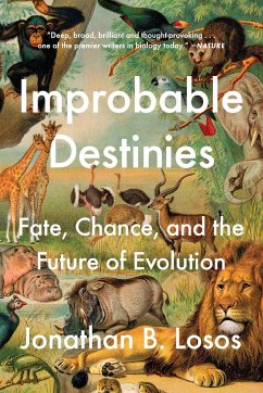 Improbable Destinies: Fate, Chance, and the Future of Evolution - Losos, Jonathan B.