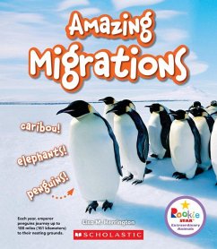 Amazing Migrations: Caribou! Elephants! Penguins! (Rookie Star: Extraordinary Animals) - Herrington, Lisa M