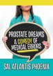 Prostate Dreams A Comedy of Medical... - Bild 1