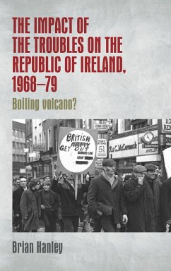 The impact of the Troubles on the Republic of Ireland, 1968-79 - Hanley, Brian