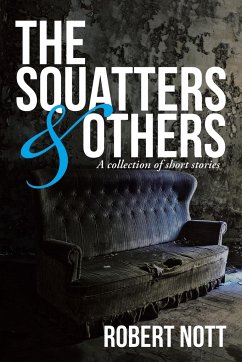 THE SQUATTERS & OTHERS - Nott, Robert