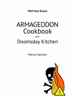 Armageddon Cookbook and Doomsday Kitchen - Harrison, Marcus