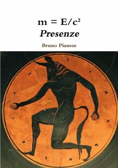 m = E/c² Presenze - Pianese, Bruno