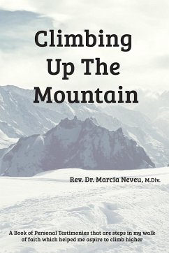 Climbing Up the Mountain - Revised - Neveu, Rev Marcia E.