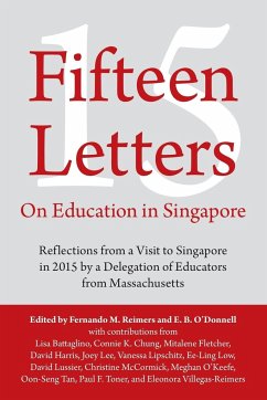 Fifteen Letters on Education in Singapore - Reimers, Fernando M.; O'Donnell, E. B.