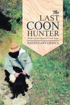 The Last Coon Hunter - Crance, Joseph Gary