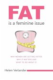 Fat Is a Feminine Issue