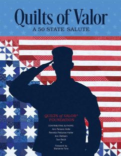 Quilts of Valor - Quilts of Valor Foundation; Holte, Ann Parsons; Peldunas-Harter, Renelda; Rehbein, Ann